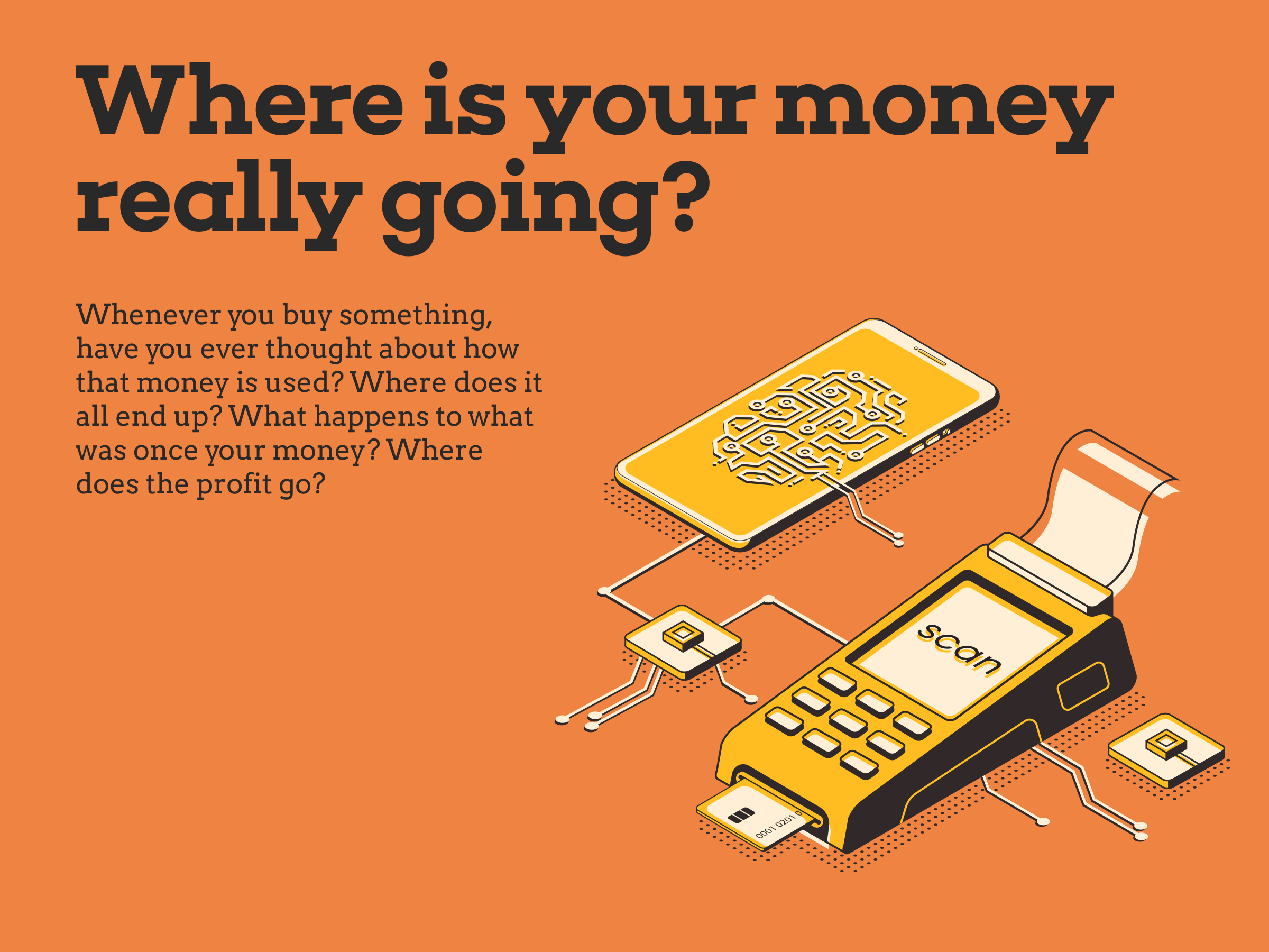 Where is your money really going?